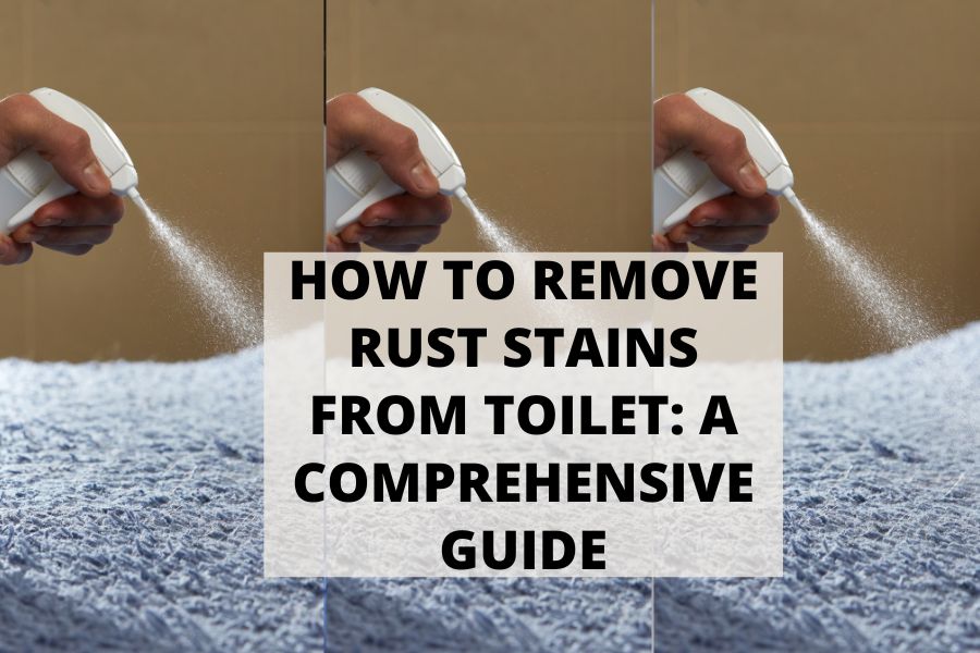 How to Remove Rust Stains from Toilet