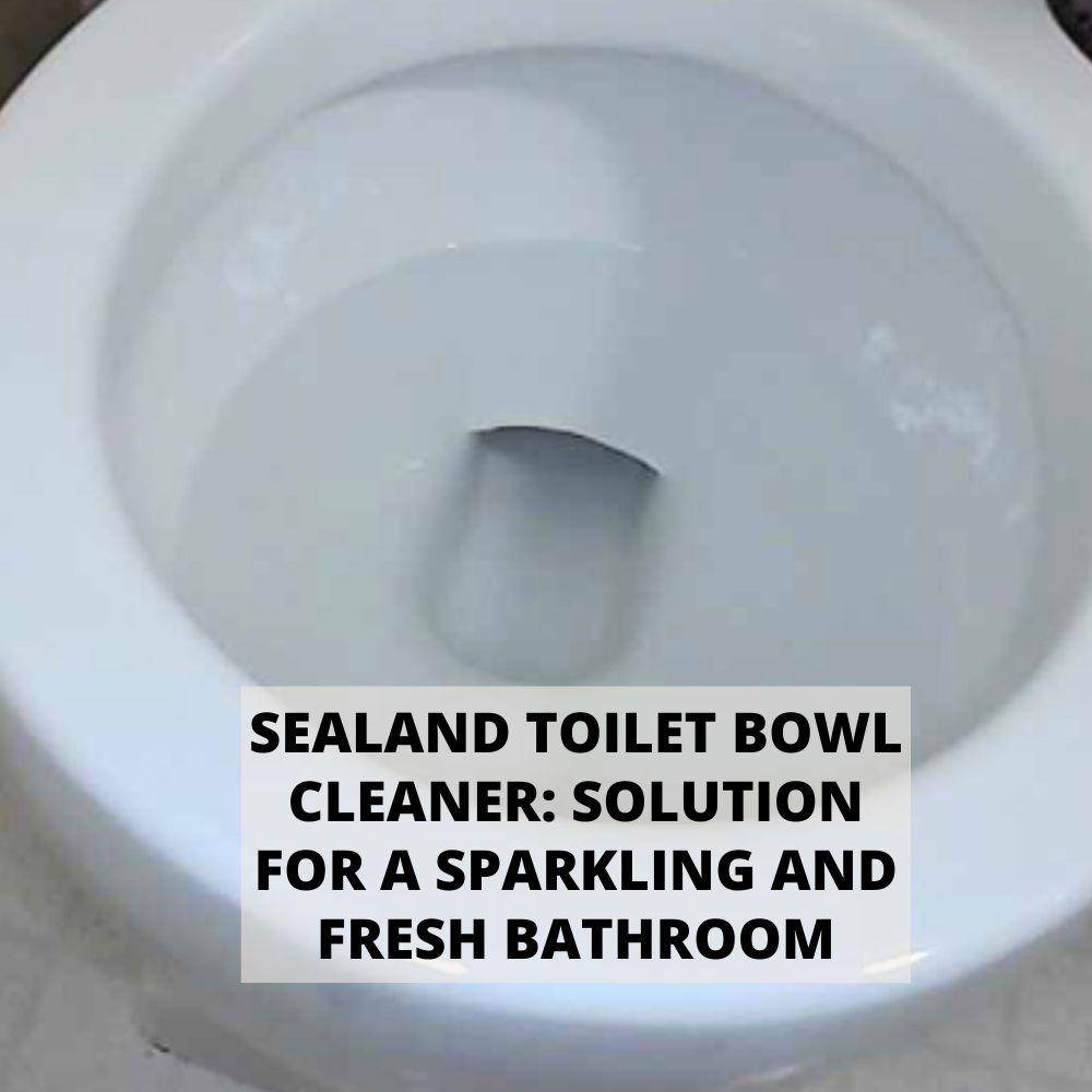 Sealand Toilet Bowl Cleaner
